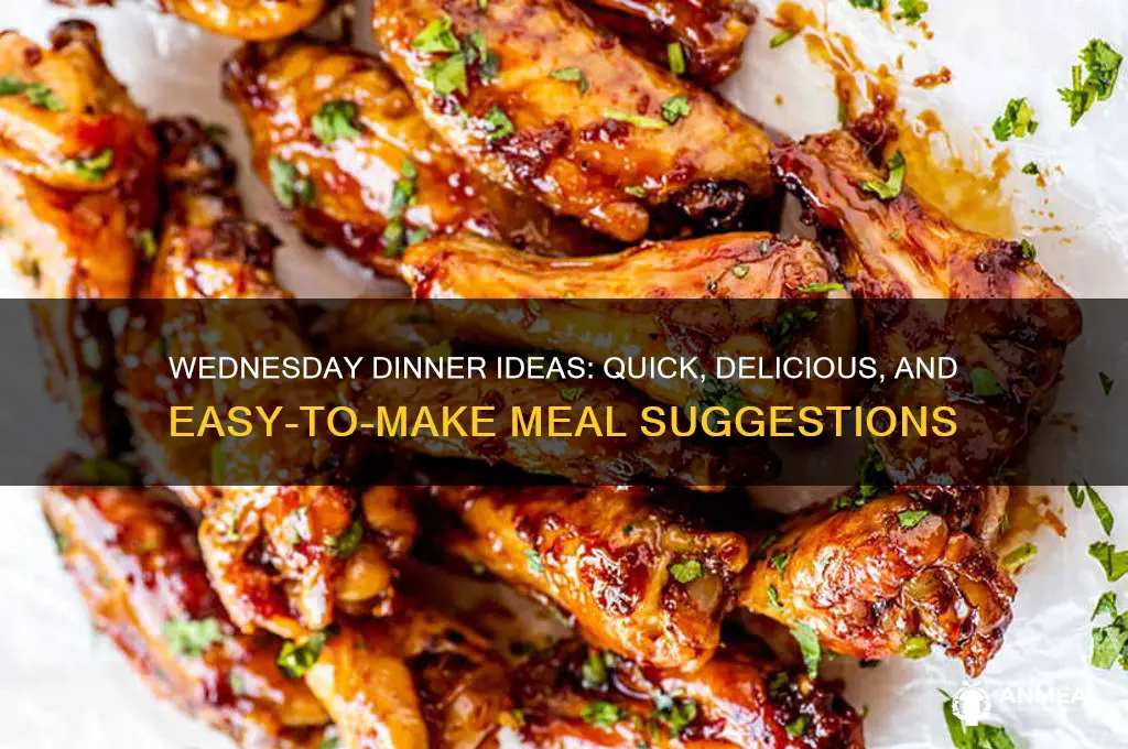 what should i have for dinner on wednesday