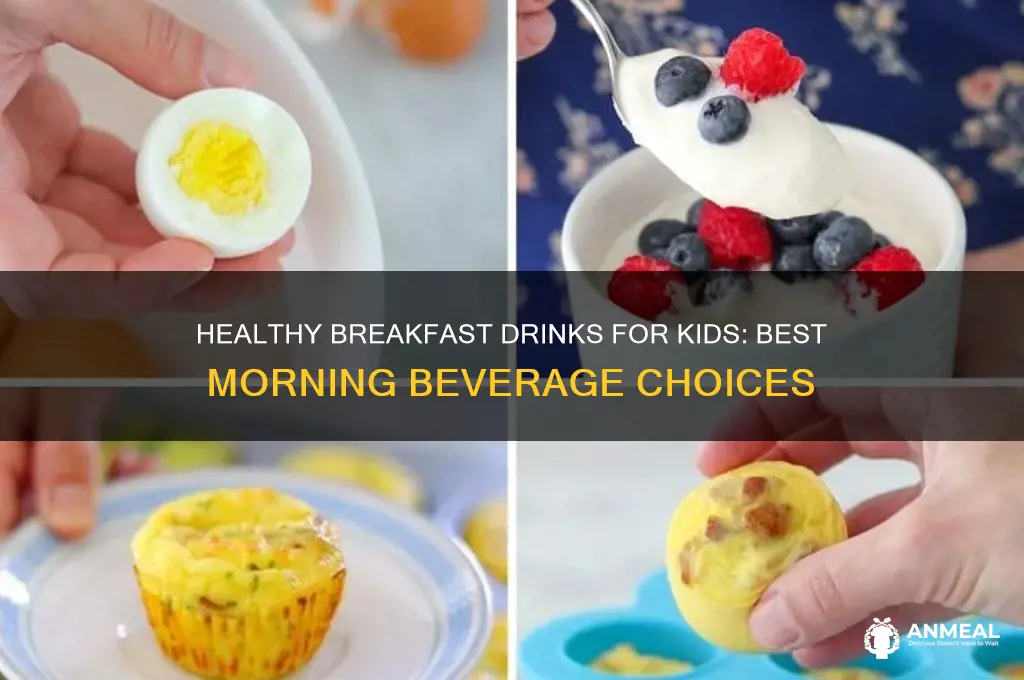 what should kids drink for breakfast