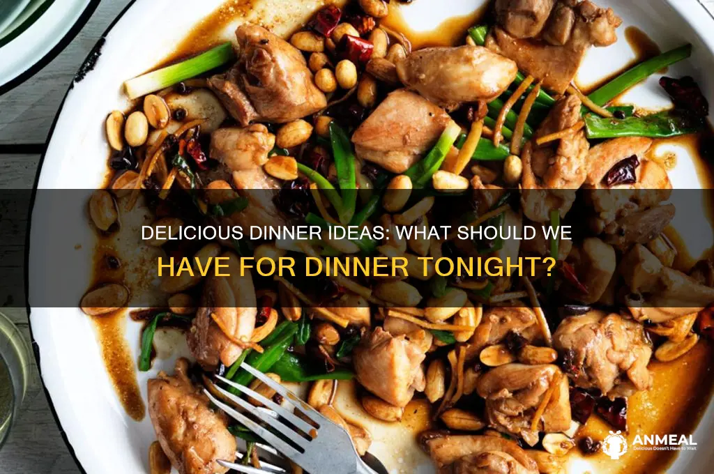 what should we havefor dinner