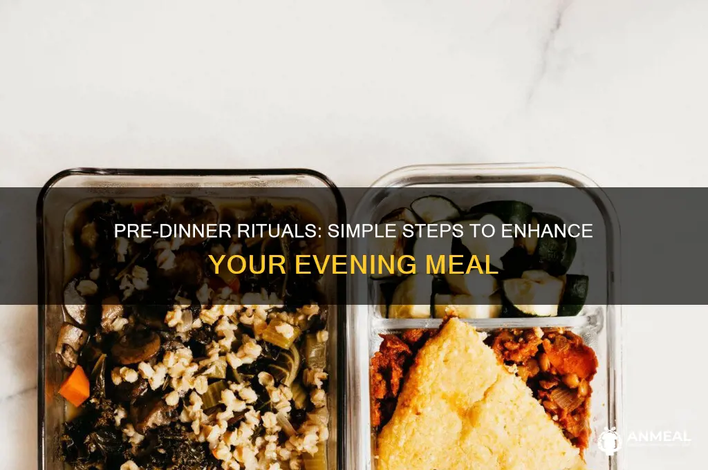 what should you do before dinner