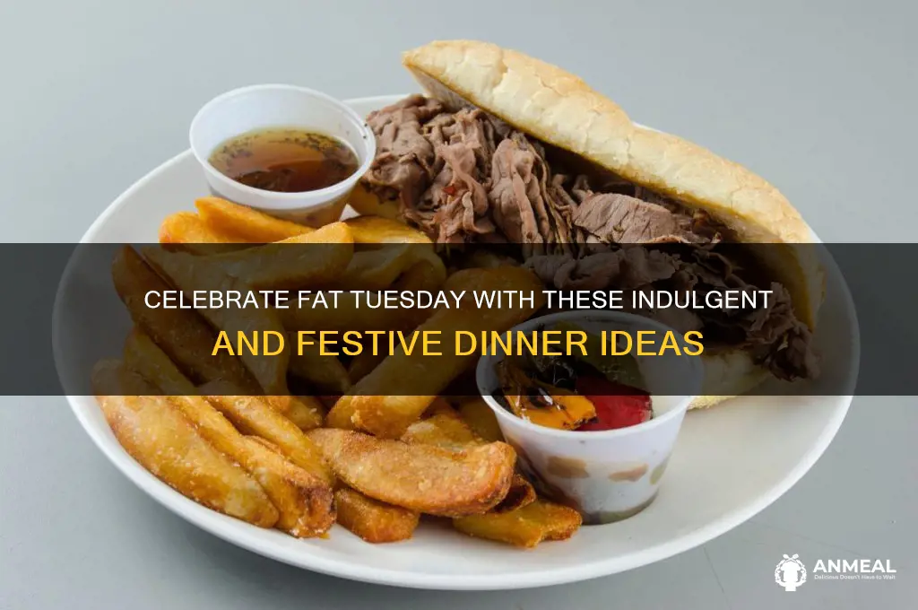 what should you have for dinner on fat tuesday