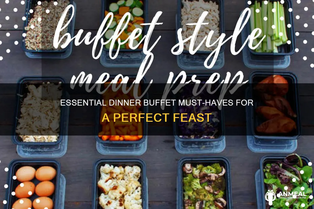 what should you have on a dinner buffet