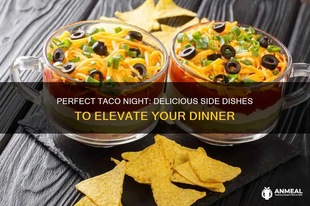what side dishes go with tacos for dinner