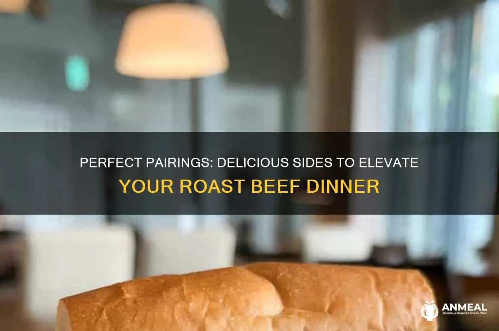 what sides go with roast beef dinner