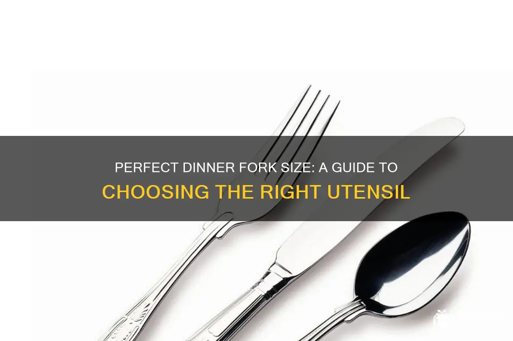 what size is a dinner fork