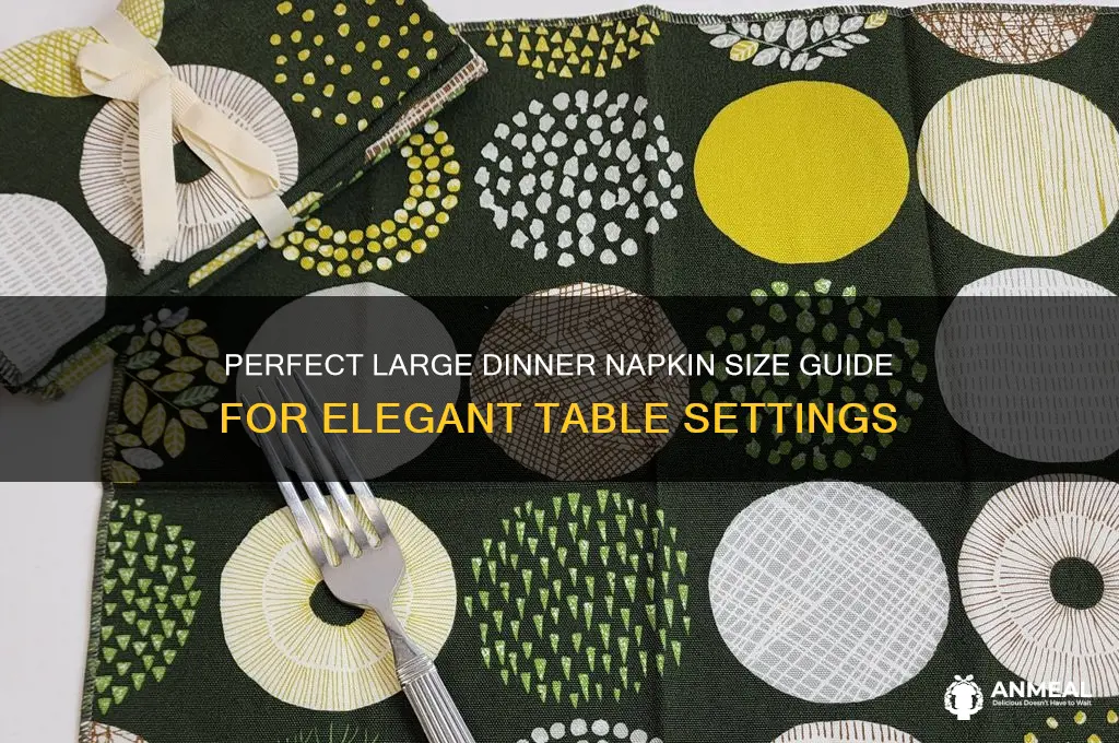 what size is a large dinner napkin