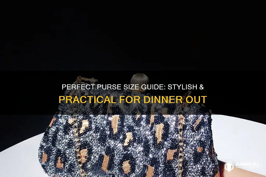 what size purse for dinner out