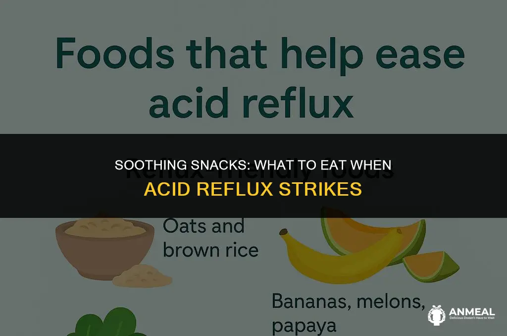 what snacks are good for acid reflux