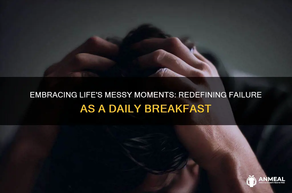 what some people call failure i call living breakfast