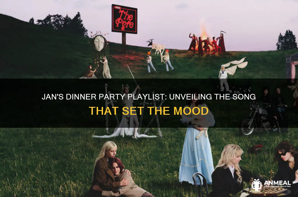 what song does jan play at the dinner party