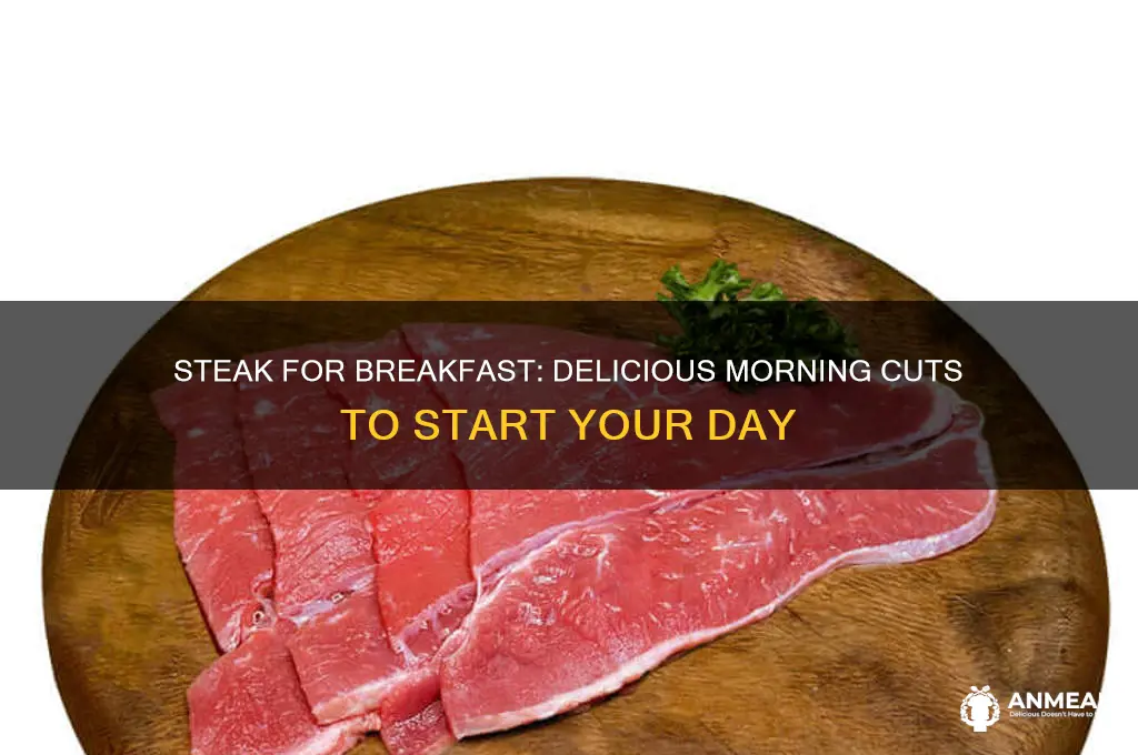 what steak for breakfast