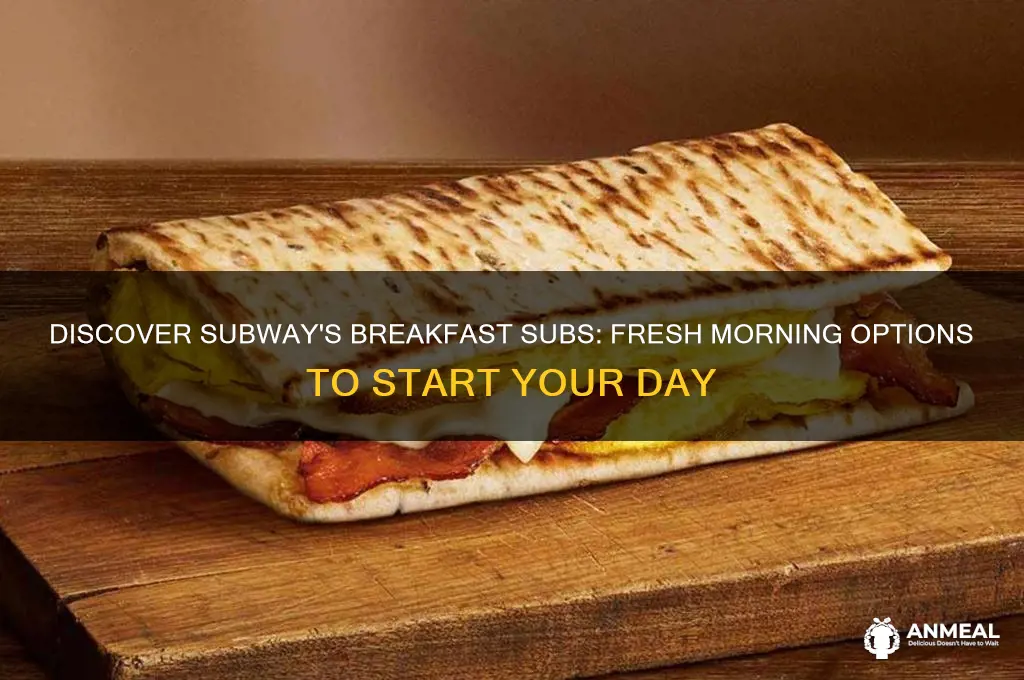 what subs does subway have for breakfast