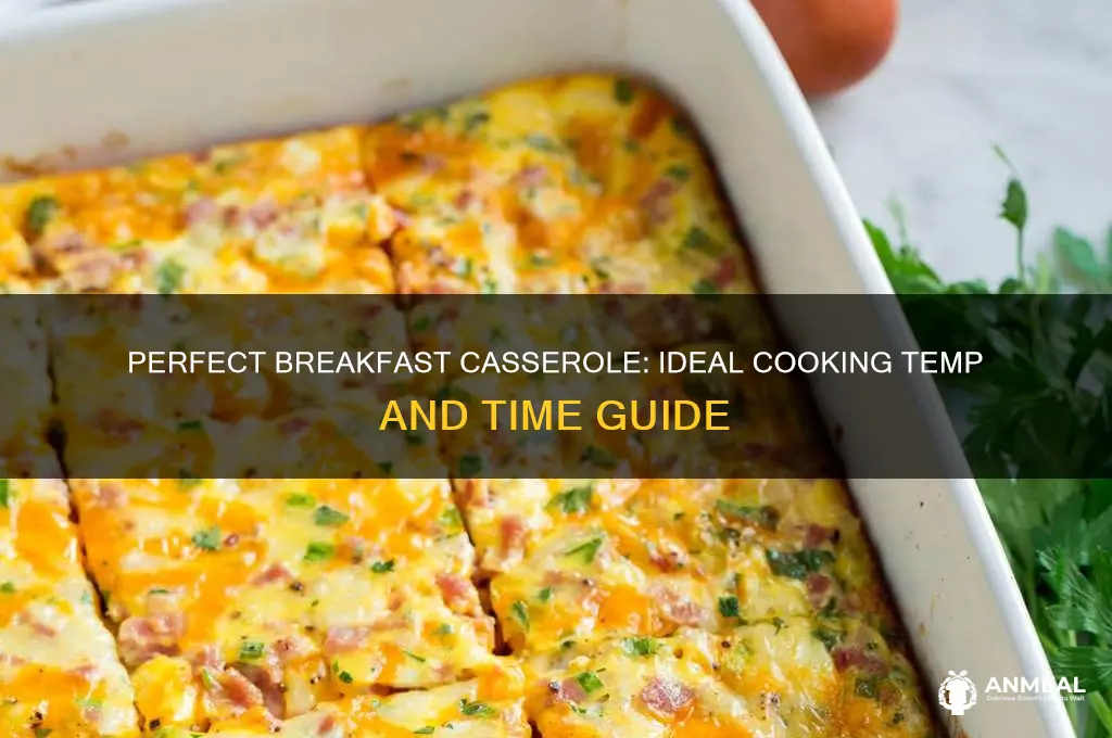 what temp and how long to cook breakfast casserole