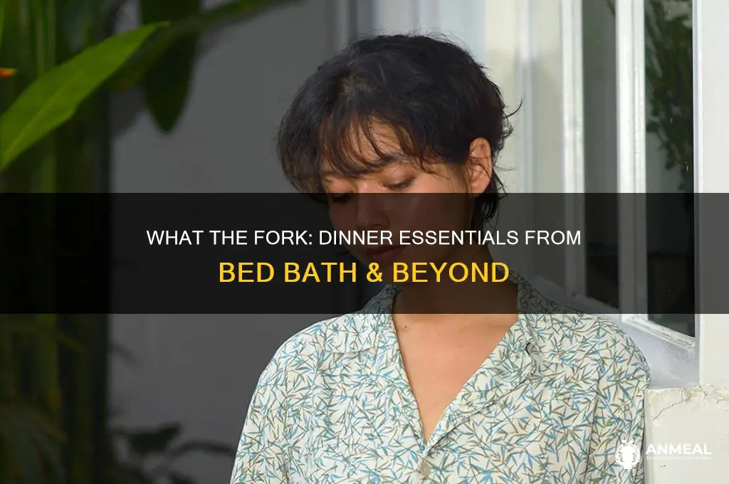 what the fork is for dinner bed bath and beyond
