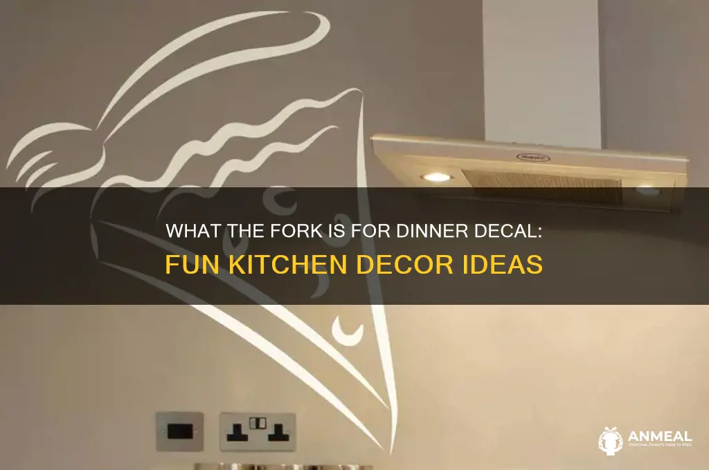 what the fork is for dinner decal