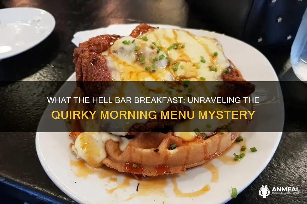 what the hell bar breakfast