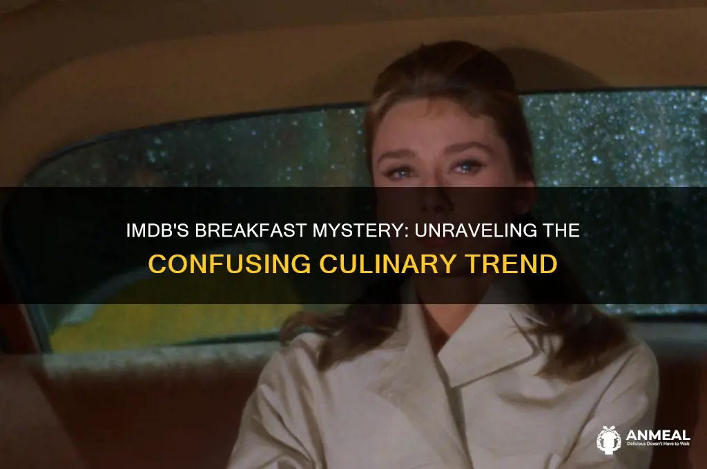 what the hell is this imdb breakfast