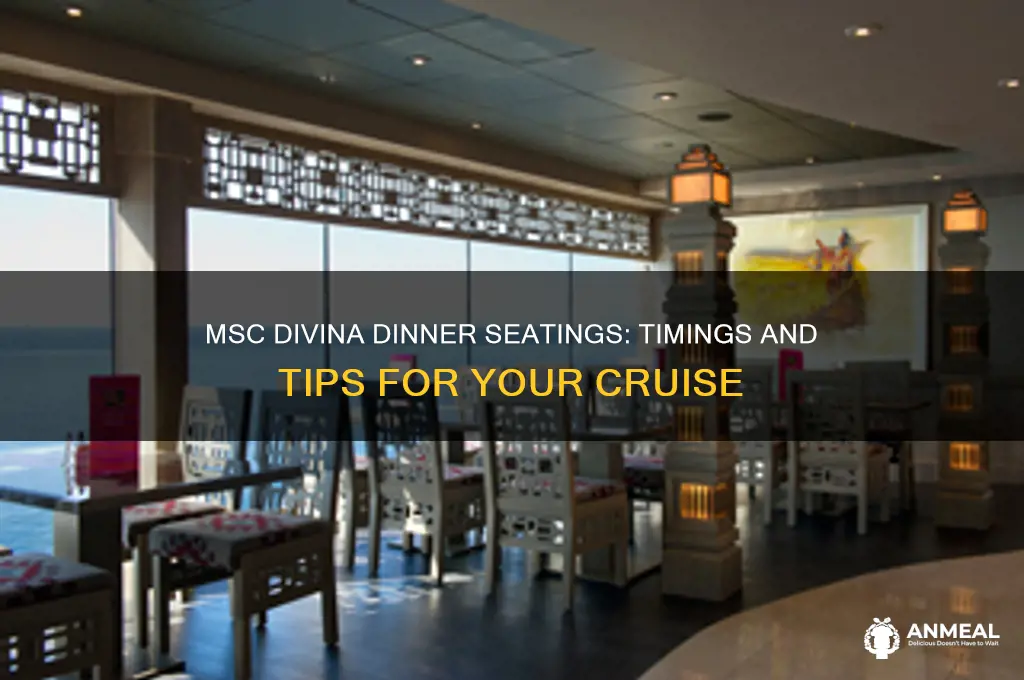 what time are dinner seatings on msc divina