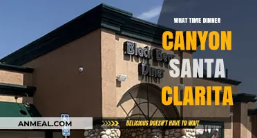 Dinner Time at Canyon Santa Clarita: Best Hours to Visit