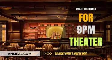 Perfect Dinner Timing for a 9 PM Theater Night Out