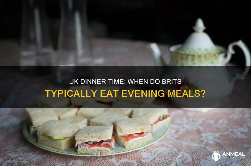 what time dinner in uk