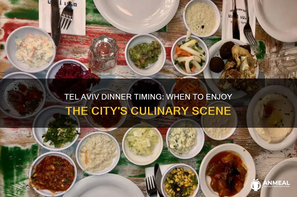 what time dinner tel aviv