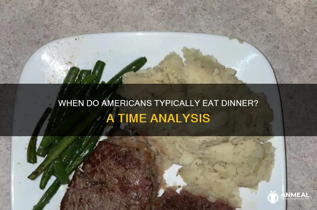 what time do most americans have dinner