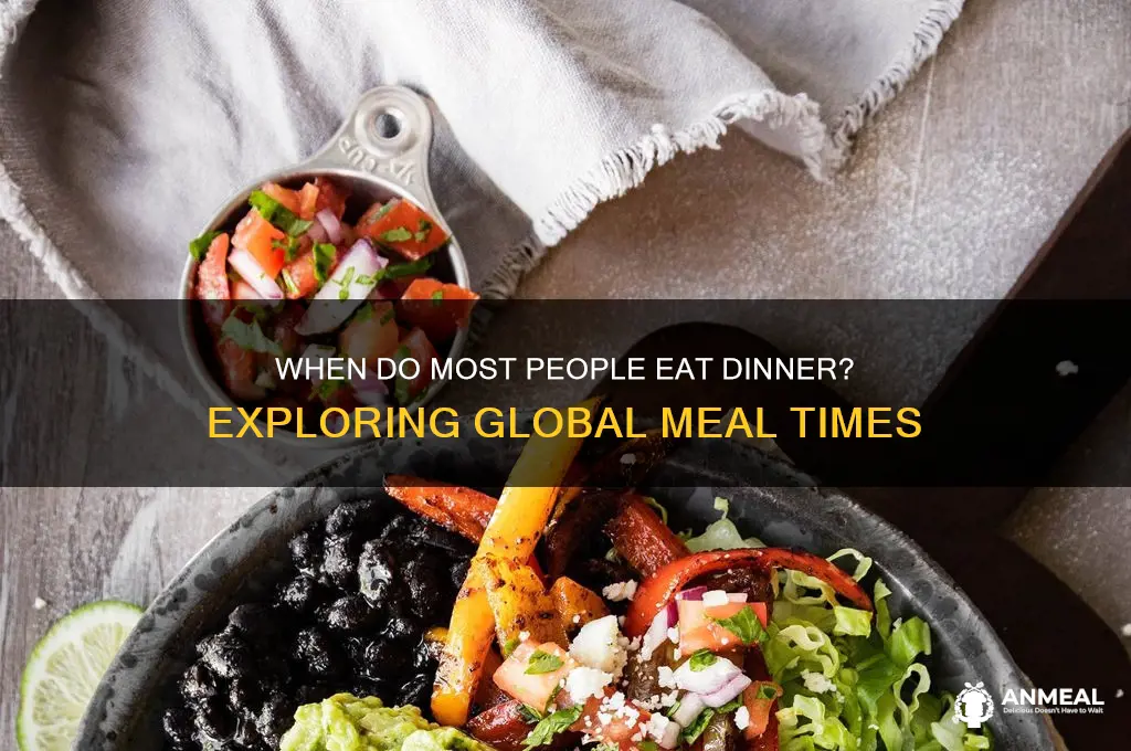what time do most people have dinner