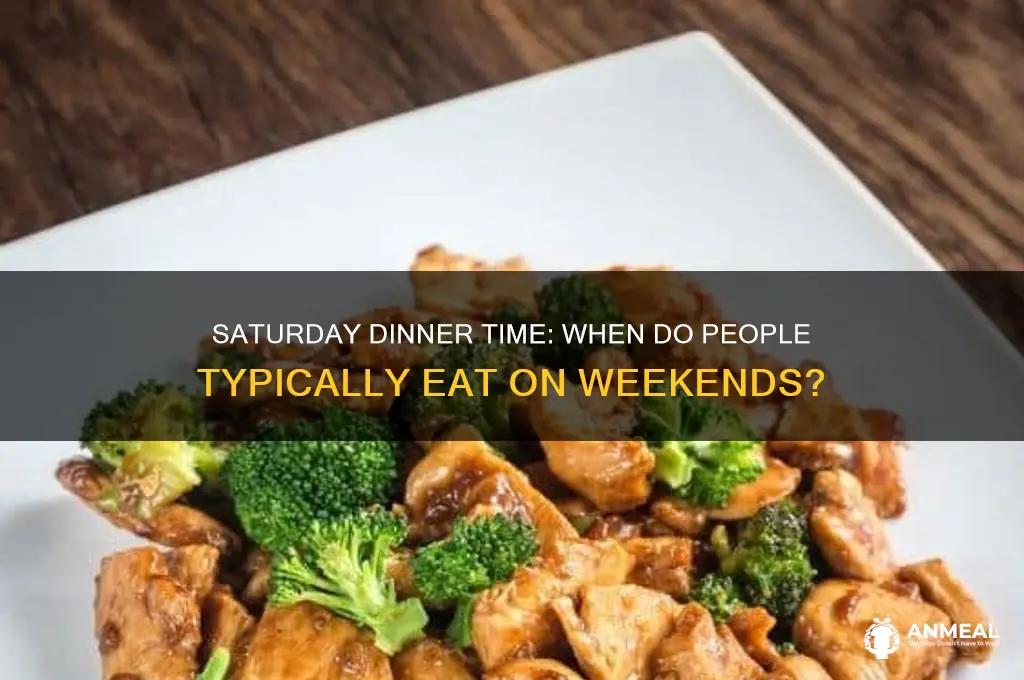 what time do people have dinner on saturday