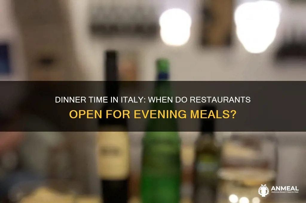 what time do restaurants open for dinner in italy
