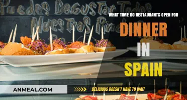 Dinner Time in Spain: When Do Restaurants Open for Evening Meals?