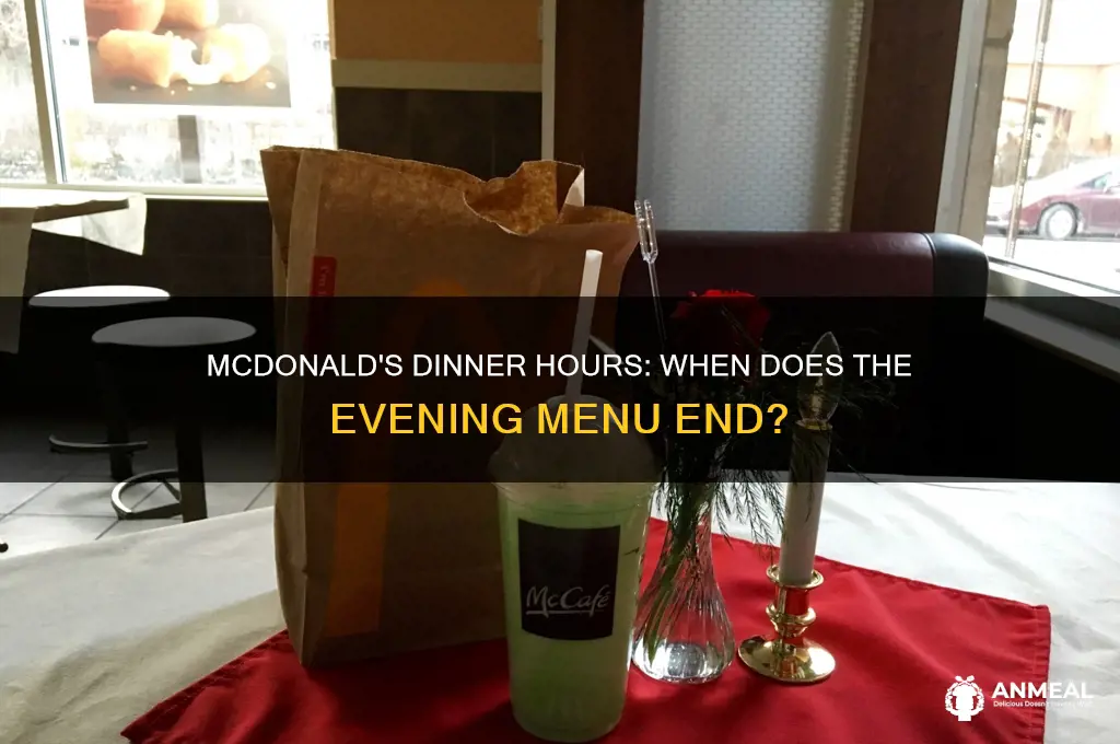 what time does dinner end at mcdonald