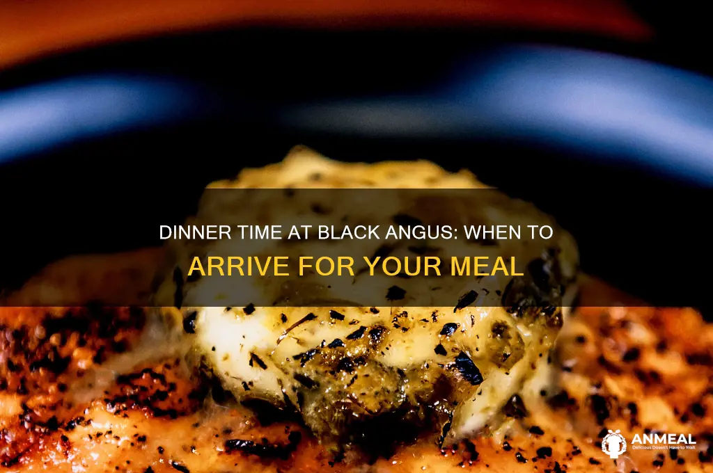 what time does dinner start at black angus