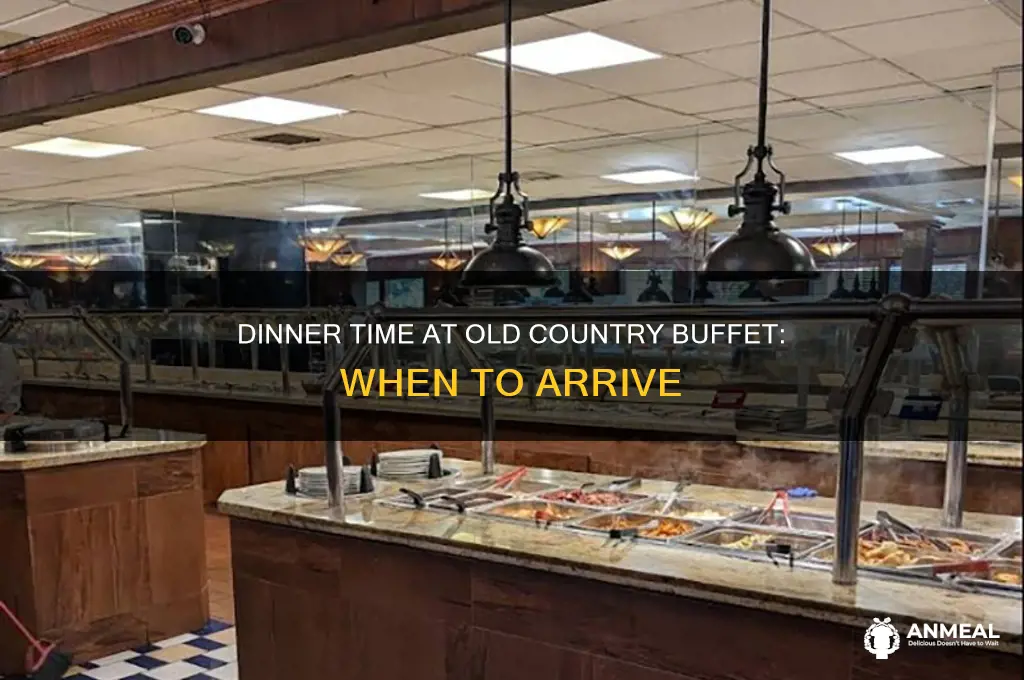what time does dinner start at old country buffet