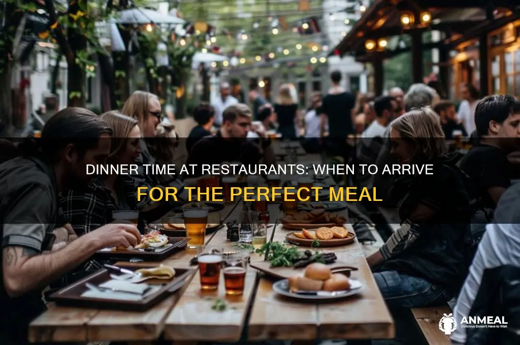 what time does dinner start at restaurants