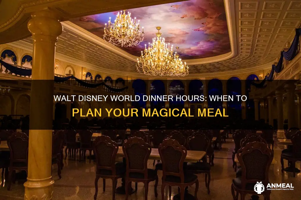 what time does dinner start at walt disney world