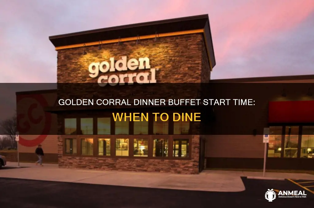 what time does golden corral dinner buffet start