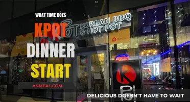 Kpot Dinner Start Time: When to Arrive for the Best Experience