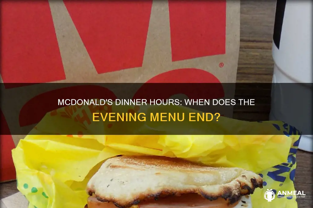 what time does mcdonalds dinner end