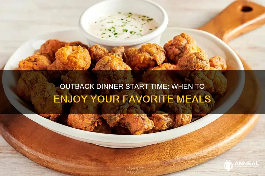 what time does outback dinner start