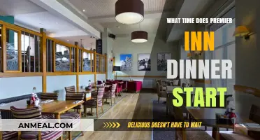 Premier Inn Dinner Start Time: When to Enjoy Your Evening Meal