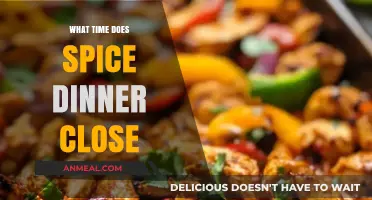 Spice Dinner Closing Time: When Does the Kitchen Stop Serving?