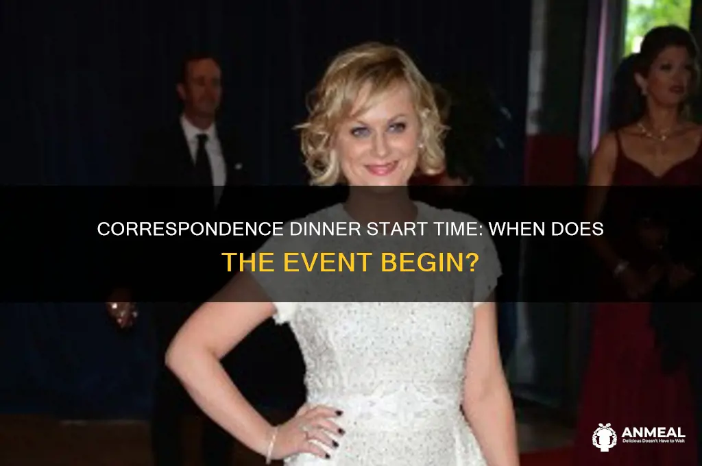what time does the correspondence dinner start