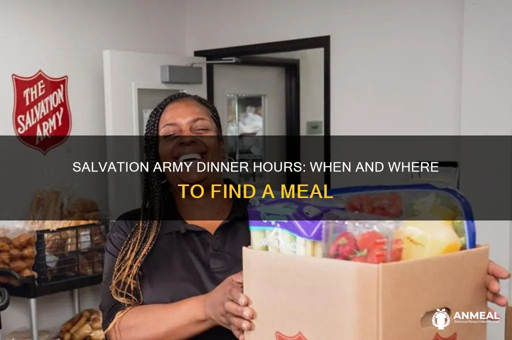 what time does the salvation army offer dinner