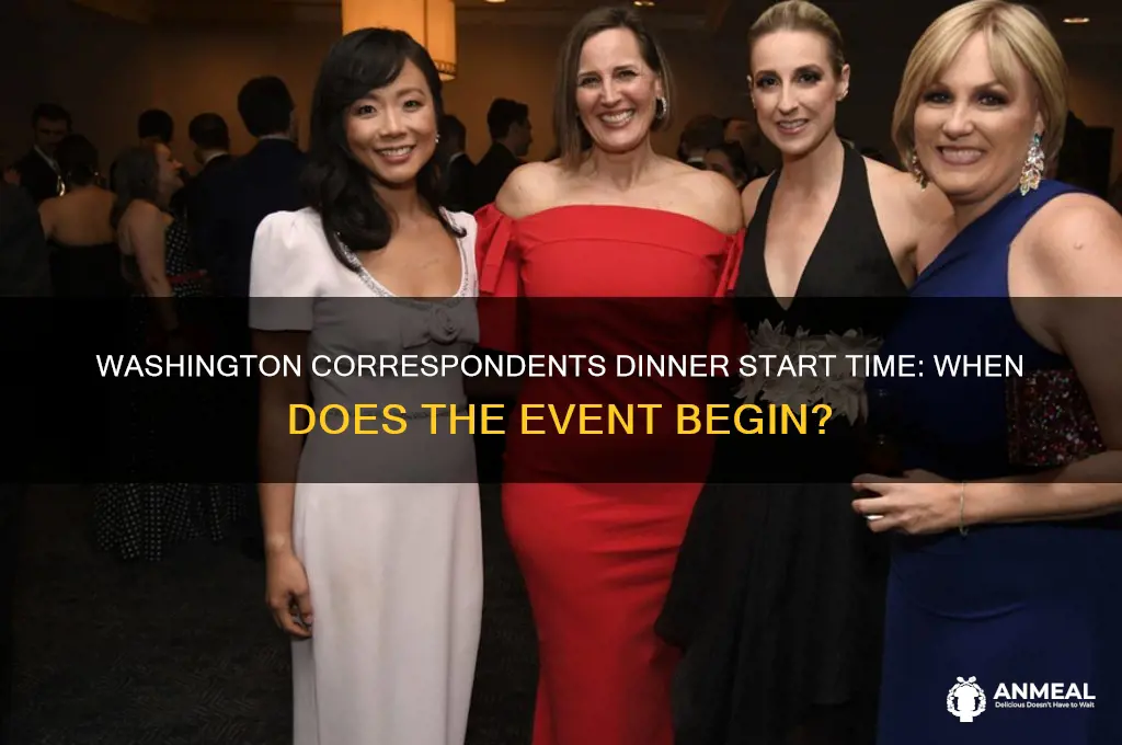 what time does the washington correspondents dinner start