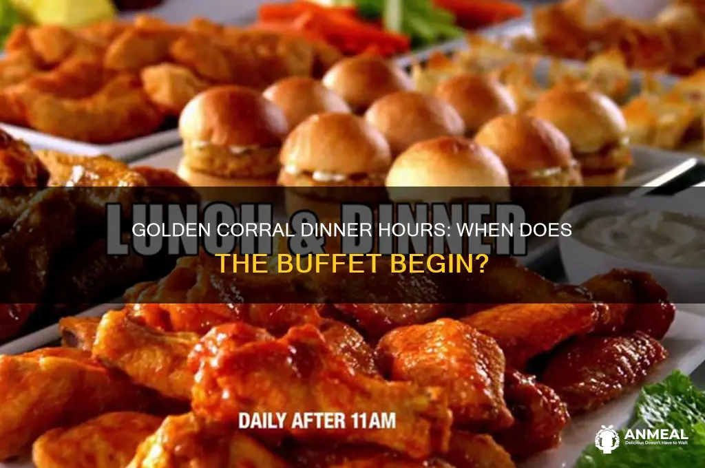 what time golden corral dinner start