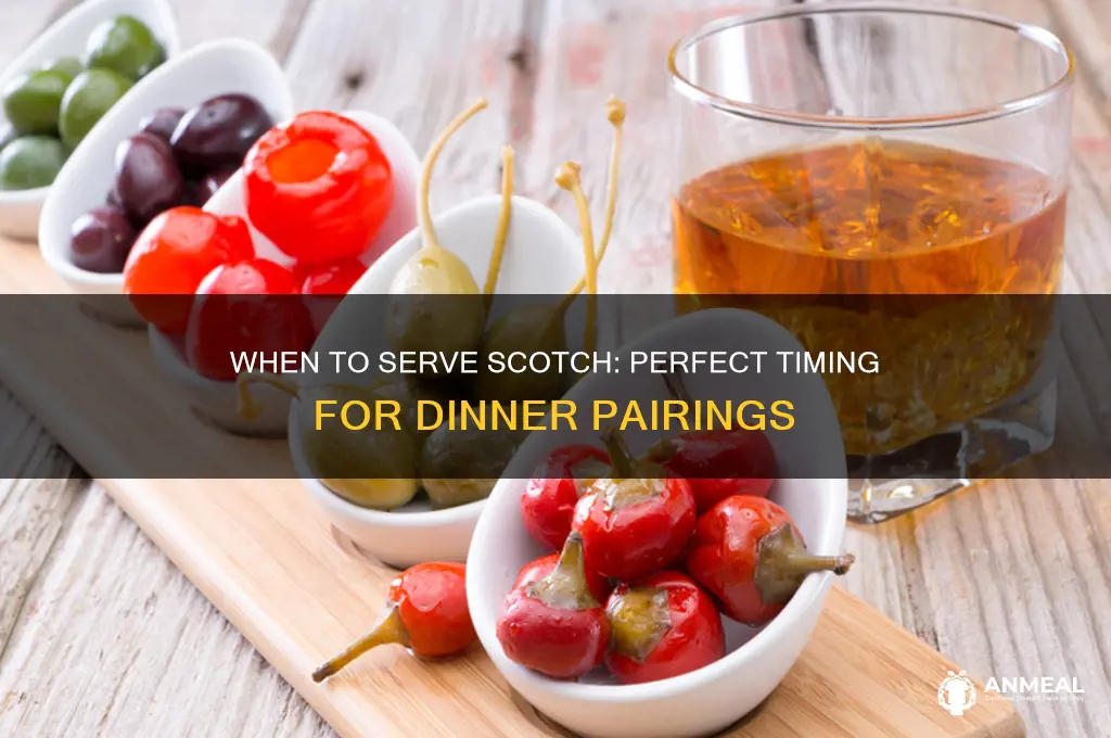 what time is a scoth offered at a dinner