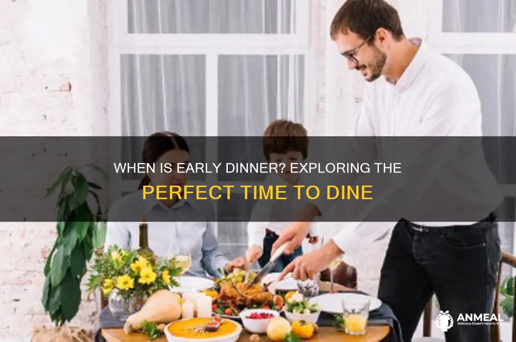 what time is an early dinner
