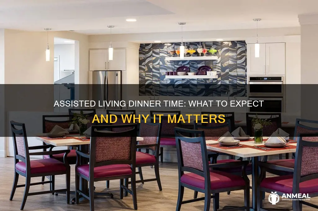 what time is assisted living dinner
