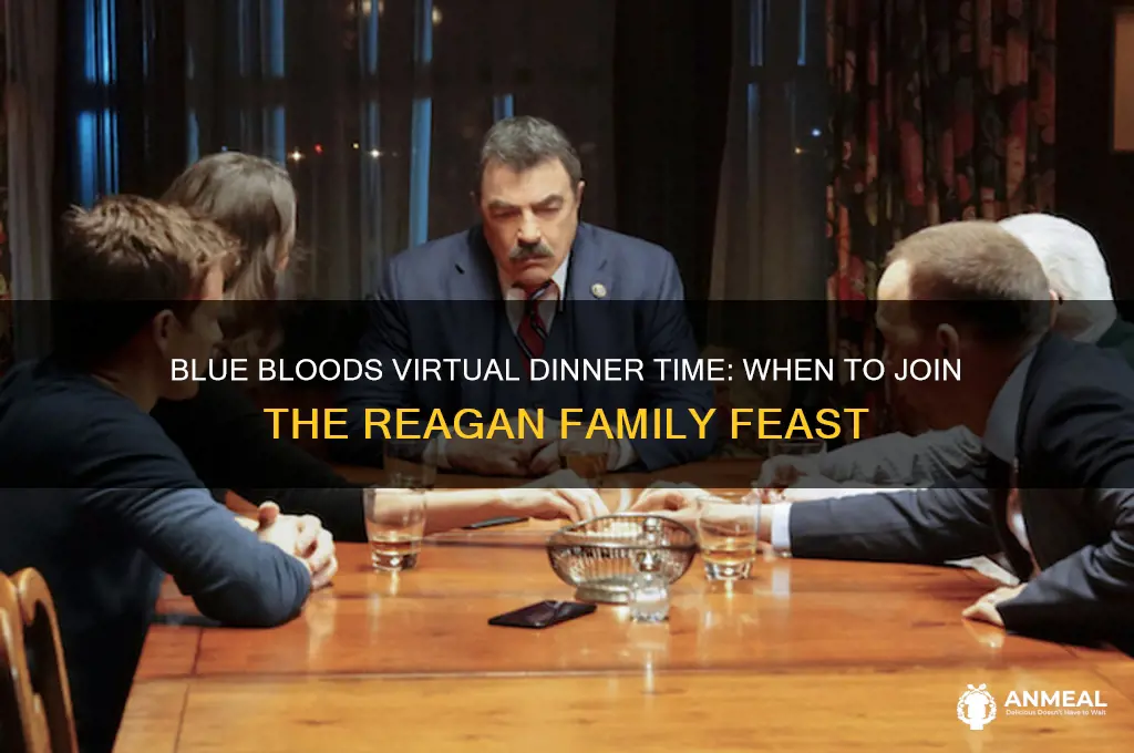 what time is blue bloods virtual dinner